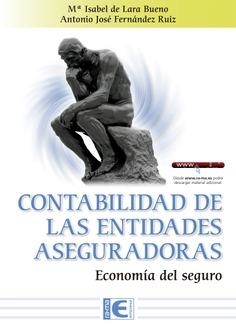 CONTABILIDAD DE LAS ENTIDADES ASEGURADORAS | 9788410360006 | DE LARA BUENO, Mª ISABEL / FERNÁNDEZ RUIZ, ANTONIO JOSÉ
