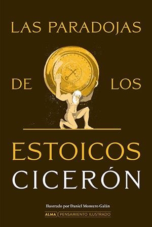 PARADOJAS DE LOS ESTOICOS, LAS | 9788419599612 | CICERÓN, MARCO TULIO