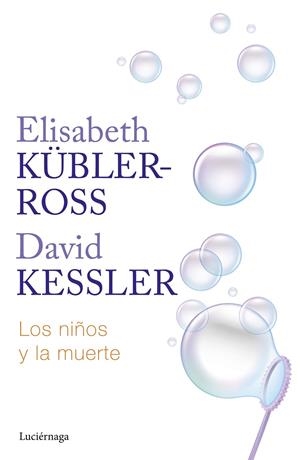 NIÑOS Y LA MUERTE, LOS | 9788419996275 | KÜBLER-ROSS, ELISABETH
