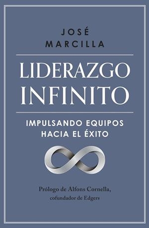 LIDERAZGO INFINITO | 9788498755770 | MARCILLA, JOSÉ