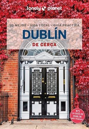 DUBLÍN : DE CERCA LONELY PLANET [2024] | 9788408287209 | WILSON, NEIL