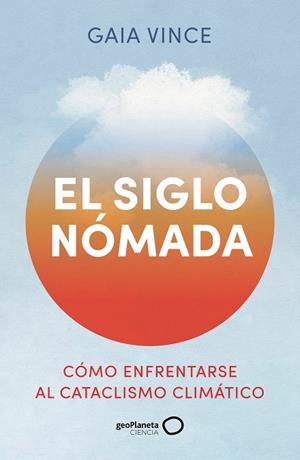 SIGLO NÓMADA, EL | 9788408288381 | VINCE, GAIA