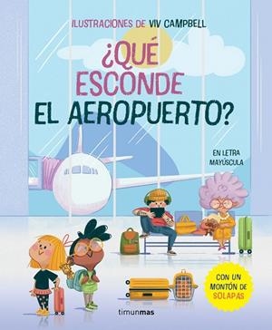 QUÉ ESCONDE EL AEROPUERTO? LIBRO CON SOLAPAS | 9788408279297 | SAMBA, GINA / CAMPBELL, VIV