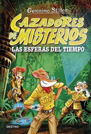 CAZADORES DE MISTERIOS 01. LAS ESFERAS DEL TIEMPO | 9788408286844 | STILTON, GERONIMO