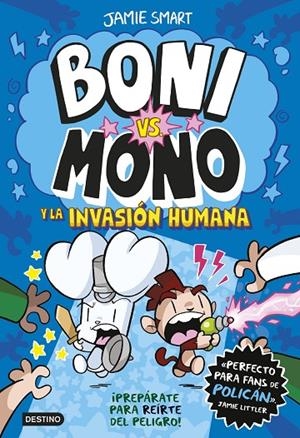 BONI VS. MONO 02. BONI VS. MONO Y LA INVASIÓN HUMANA | 9788408286998 | SMART, JAMIE