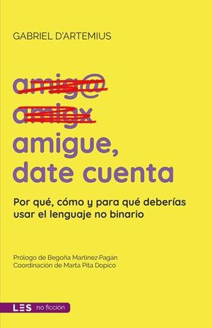 AMIGUE, DATE CUENTA | 9788419879189 | D'ARTEMIUS, GABRIEL