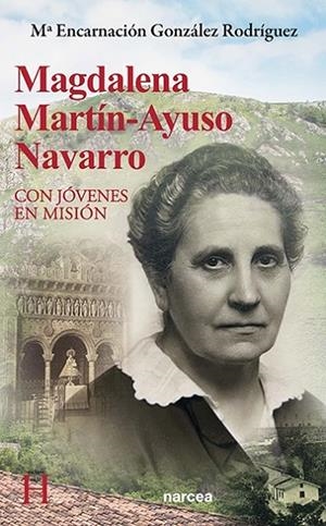 MAGDALENA MARTÍN-AYUSO NAVARRO | 9788427731622 | GONZÁLEZ RODRÍGUEZ, Mª ENCARNACIÓN