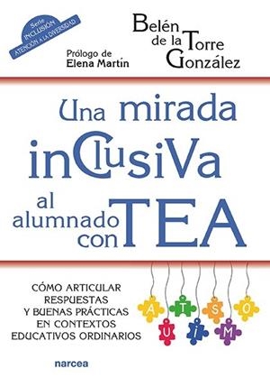 MIRADA INCLUSIVA AL ALUMNADO CON TEA, UNA | 9788427731660 | DE LA TORRE GONZÁLEZ, BELÉN
