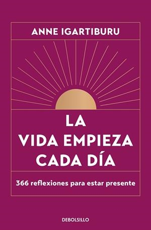 VIDA EMPIEZA CADA DÍA, LA | 9788466376082 | IGARTIBURU, ANNE