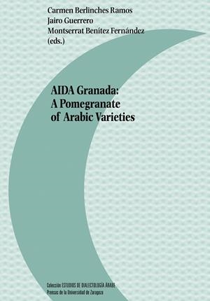 AIDA GRANADA: A POMEGRANATE OF ARABIC VARIETIES | 9788413408293 | BERLINCHES RAMOS, CARMEN / GUERRERO, JAIRO / BENÍTEZ FERNÁNDEZ, MONTSERRAT