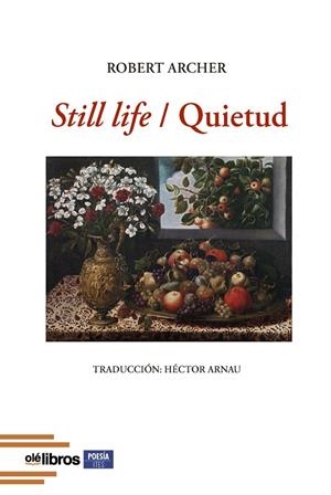 STILL LIFE / QUIETUD | 9788410053274 | ARCHER, ROBERT