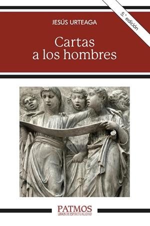 CARTAS A LOS HOMBRES | 9788432167850 | URTEAGA LOIDI, JESÚS