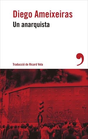 ANARQUISTA, UN (ED. EN CATALÀ) | 9788419615749 | AMEIXEIRAS, DIEGO