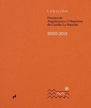 PREMIOS DE ARQUITECTURA Y URBANISMO DE CASTILLA LA-MANCHA | 9788410065260 | VARIOS AUTORES