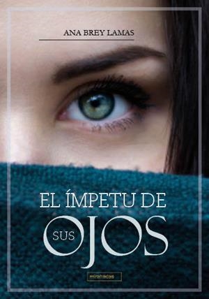 ÍMPETU DE SUS OJOS, EL | 9788410222908 | BREY LAMAS, ANA