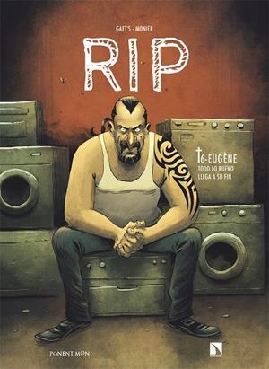 RIP T6 : EUGÈNE - TODO LO BUENO LLEGA A SU FIN | 9788418309755 | GAETS / MONIER, JULIEN