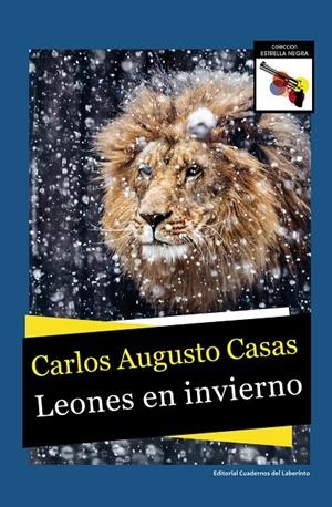 LEONES EN INVIERNO | 9788418997433 | AUGUSTO CASAS, CARLOS