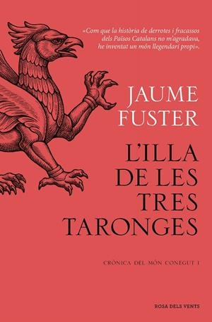 CRÓNICA DEL MÓN CONEGUT 01. L'ILLA DE LES TRES TARONGES | 9788419756244 | FUSTER, JAUME