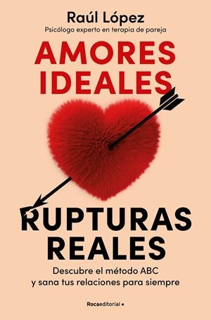 AMORES IDEALES, RUPTURAS REALES | 9788419965080 | LOPEZ LASTRA, RAUL
