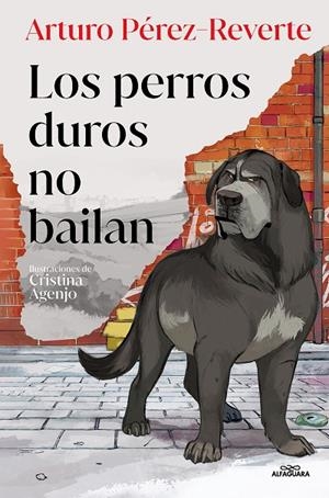 PERROS DUROS NO BAILAN, LOS (EDICIÓN ILUSTRADA) | 9788419191779 | PEREZ-REVERTE, ARTURO