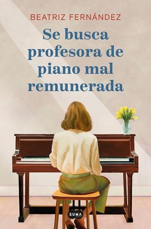 SE BUSCA PROFESORA DE PIANO MAL REMUNERADA | 9788419835352 | FERNANDEZ, BEATRIZ