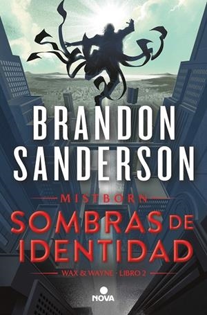 MISTBORN. WAX & WAYNE 02. SOMBRAS DE IDENTIDAD | 9788419260291 | SANDERSON, BRANDON