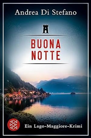 BUONA NOTTE EIN LAGO MAGGIORE-KRIMI | 9783596710256 | DI STEFANO, ANDREA