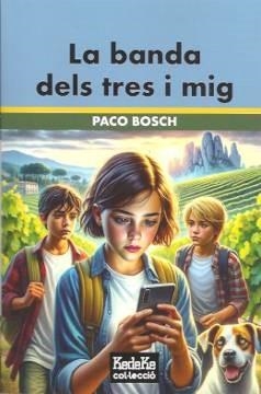 BANDA DELS TRES I MIG, LA | 9788412660586 | BOSCH, PACO