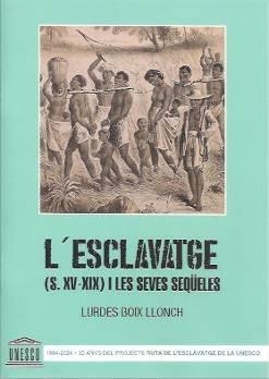 ESCLAVATGE (S. XV - XIX) I LES SEVES SEQÜELES, L' | 9788409251438 | BOIX LLONCH, LURDES