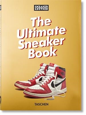 SNEAKER FREAKER. THE ULTIMATE SNEAKER BOOK (40TH ANNIVERSARY ED.) | 9783836597982 | WOOD, SIMON