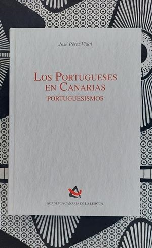 PORTUGUESES EN CANARIAS, LOS. PORTUGUESISMOS | 9788496059764 | DÍAZ ALAYÓN, CARMEN