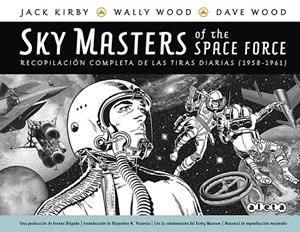 SKY MASTERS OF THE SPACE FORCE (TIRAS DIARIAS 1958-1961) | 9788418589317 | KIRBY, JACK