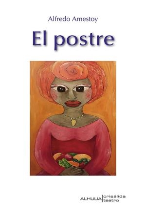 POSTRE, EL | 9788412883329 | AMESTOY EGUIGUREN, ALFREDO