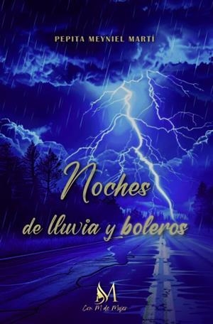 NOCHES DE LLUVIA Y BOLEROS | 9788410102545 | MAYNIEL MARTÍ, PEPITA