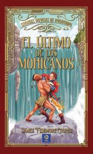ULTIMO DE LOS MOHICANOS, EL | 9788497945790 | FENIMORE COOPER, J.