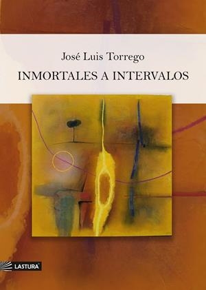 INMORTALES A INTERVALOS | 9788412866056 | TORREGO, JOSÉ LUIS