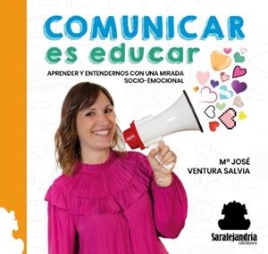 COMUNICAR ES EDUCAR | 9788410105317 | VENTURA SALVIA, Mª JOSÉ