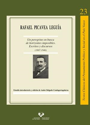 PEREGRINO EN BUSCA DE HORIZONTES IMPOSIBLES, UN | 9788490826171 | PICAVEA LEGUIA, RAFAEL
