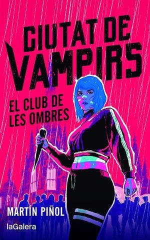 CIUTAT DE VAMPIRS 01. EL CLUB DE LES OMBRES | 9788424675332 | MARTÍN PIÑOL