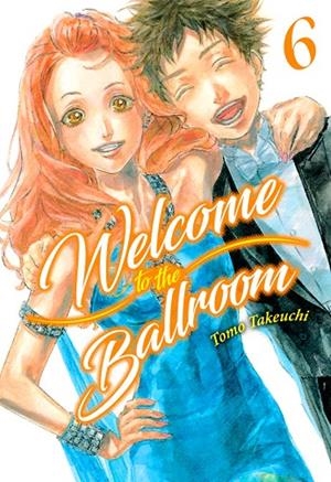 WELCOME TO THE BALLROOM 06 | 9788417373474 | TAKEUCHI, TOMO