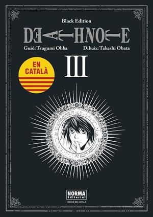 DEATH NOTE BLACK EDITION III (ED. EN CATALÀ) | 9788467961478 | OHBA, TSUGUMI / OBATA, TAKESHI