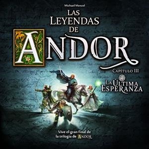 LEYENDAS ANDOR, LA. ULTIMA ESPERANZA | 8436017225723