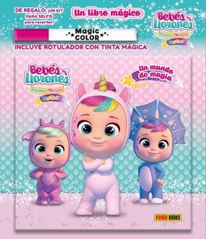 BEBÉS LLORONES. UN MUNDO DE MÁGIA | 9788410511736