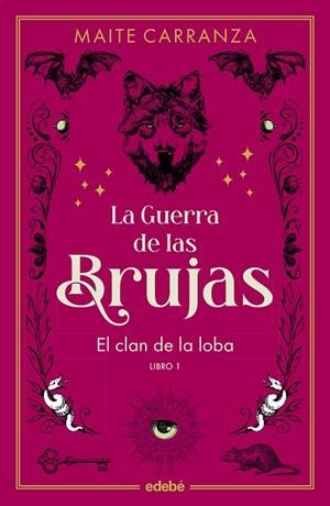 GUERRA DE LAS BRUJAS 01, LA. EL CLAN DE LA LOBA | 9788468369754 | CARRANZA, MAITE