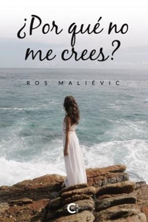 POR QUÉ NO ME CREES? | 9788419639813 | MALIÉVIC, ROS