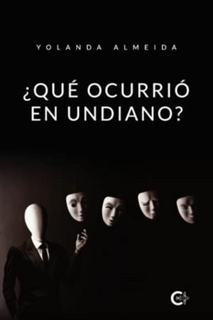 QUÉ OCURRIÓ EN UNDIANO? | 9788417669249 | ALMEIDA, YOLANDA