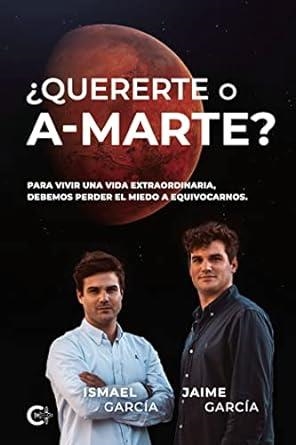 QUERERTE O A-MARTE? | 9788419551269 | GARCÍA, ISMAEL / GARCÍA, JAIME