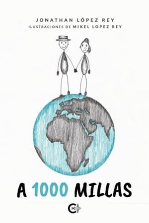 A 1000 MILLAS | 9788419039354 | LÓPEZ REY, JONATHAN