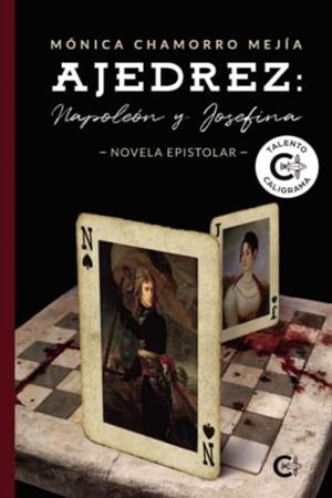 AJEDREZ :  NAPOLEÓN Y JOSEFINA | 9788419178176 | CHAMORRO MEJÍA, MÓNICA