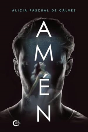 AMÉN | 9788410143029 | PASCUAL DE GÁLVEZ, ALICIA